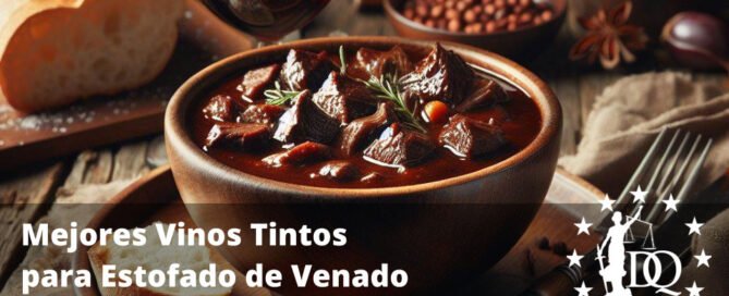 Mejores Vinos Tintos para Estofado de Venado