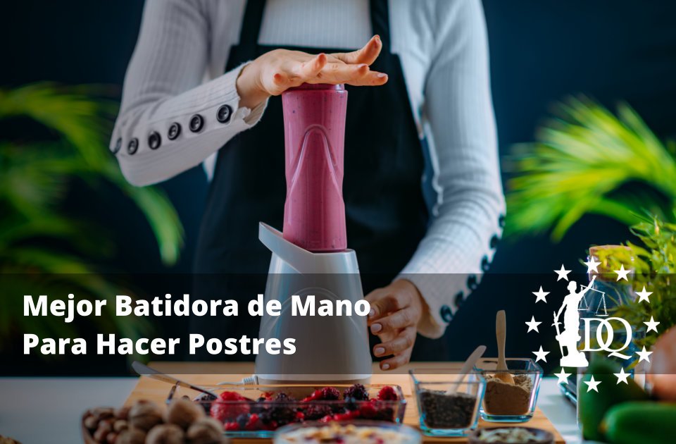 Mejor Batidora de Mano Para Hacer Postres